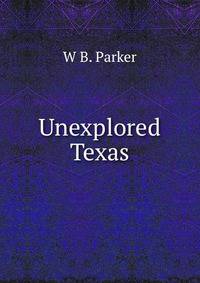 Unexplored Texas
