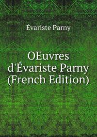 OEuvres d'?variste Parny (French Edition)