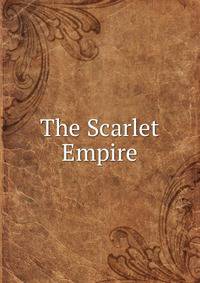 The Scarlet Empire
