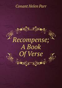 Recompense; A Book Of Verse