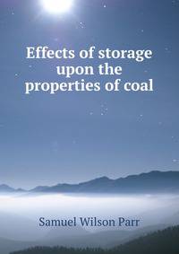 Effects of storage upon the properties of coal