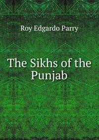 The Sikhs of the Punjab