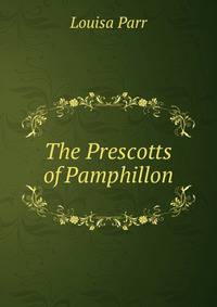 The Prescotts of Pamphillon