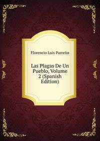 Las Plagas De Un Pueblo, Volume 2 (Spanish Edition)
