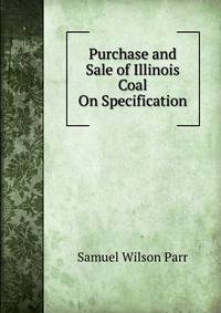 Purchase and Sale of Illinois Coal On Specification