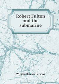 Robert Fulton and the submarine