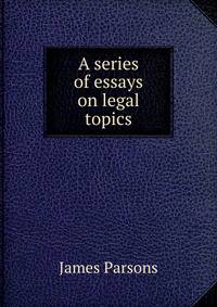 A series of essays on legal topics