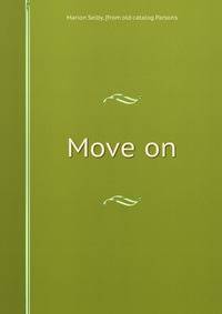 Move on