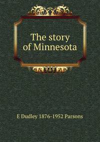 The story of Minnesota