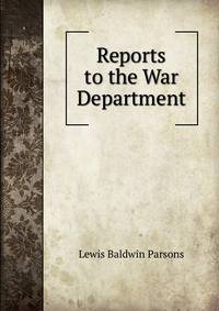 Reports to the War Department