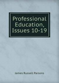 Professional Education, Issues 10-19