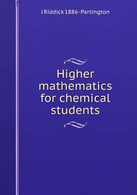 Higher mathematics for chemical students