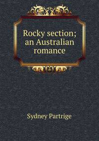 Rocky section; an Australian romance