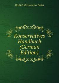 Konservatives Handbuch (German Edition)