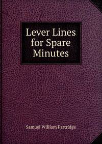 Lever Lines for Spare Minutes