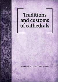 Traditions and customs of cathedrals