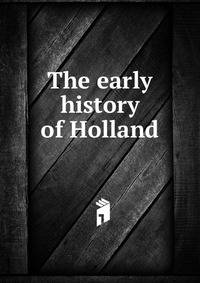 The early history of Holland