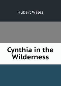 Cynthia in the Wilderness