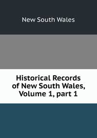 Historical Records of New South Wales, Volume 1, part 1
