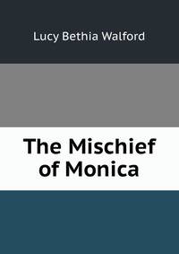 The Mischief of Monica