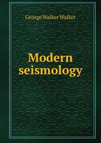 Modern seismology