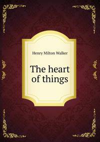 The heart of things