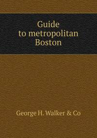 Guide to metropolitan Boston