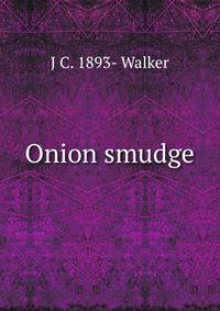 Onion smudge
