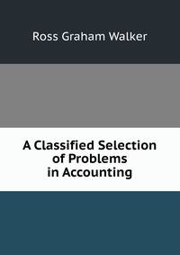 A Classified Selection of Problems in Accounting