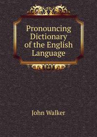 Pronouncing Dictionary of the English Language