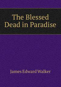 The Blessed Dead in Paradise