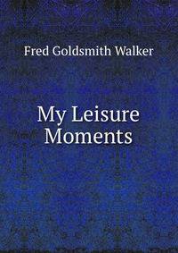 My Leisure Moments
