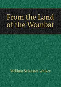 From the Land of the Wombat
