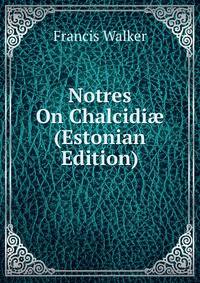 Notres On Chalcidi? (Estonian Edition)