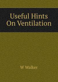 Useful Hints On Ventilation