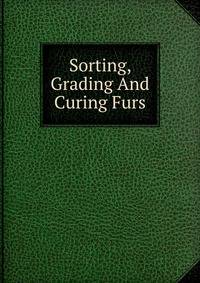 Sorting, Grading And Curing Furs