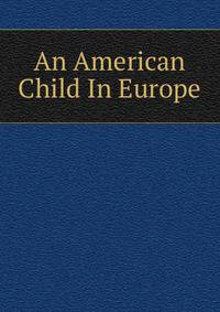 An American Child In Europe