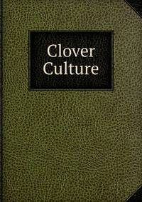 Clover Culture