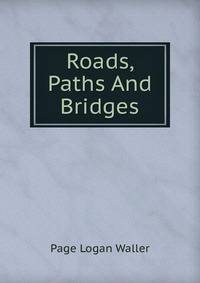 Roads, Paths And Bridges