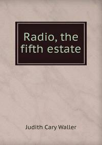 Radio, the fifth estate