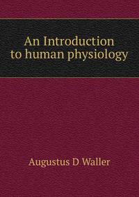 An Introduction to human physiology