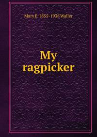 My ragpicker