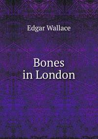 Bones in London