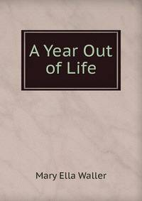 A Year Out of Life
