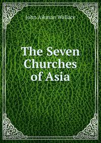 The Seven Churches of Asia
