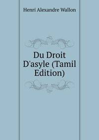 Du Droit D'asyle (Tamil Edition)