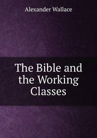 The Bible and the Working Classes