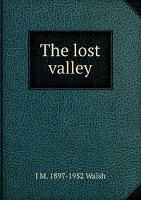 The lost valley