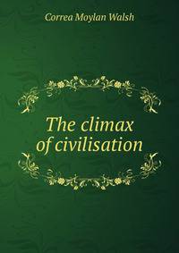 The climax of civilisation