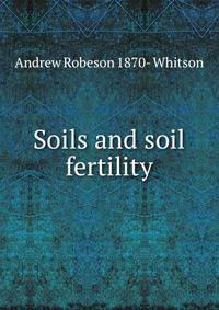 Soils and soil fertility